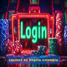 casinos en bogota colombia